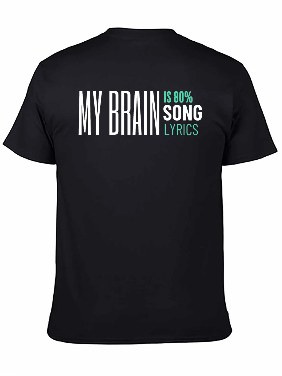 My Brain Is 80% Song Lyrics T-Shirt product image 4