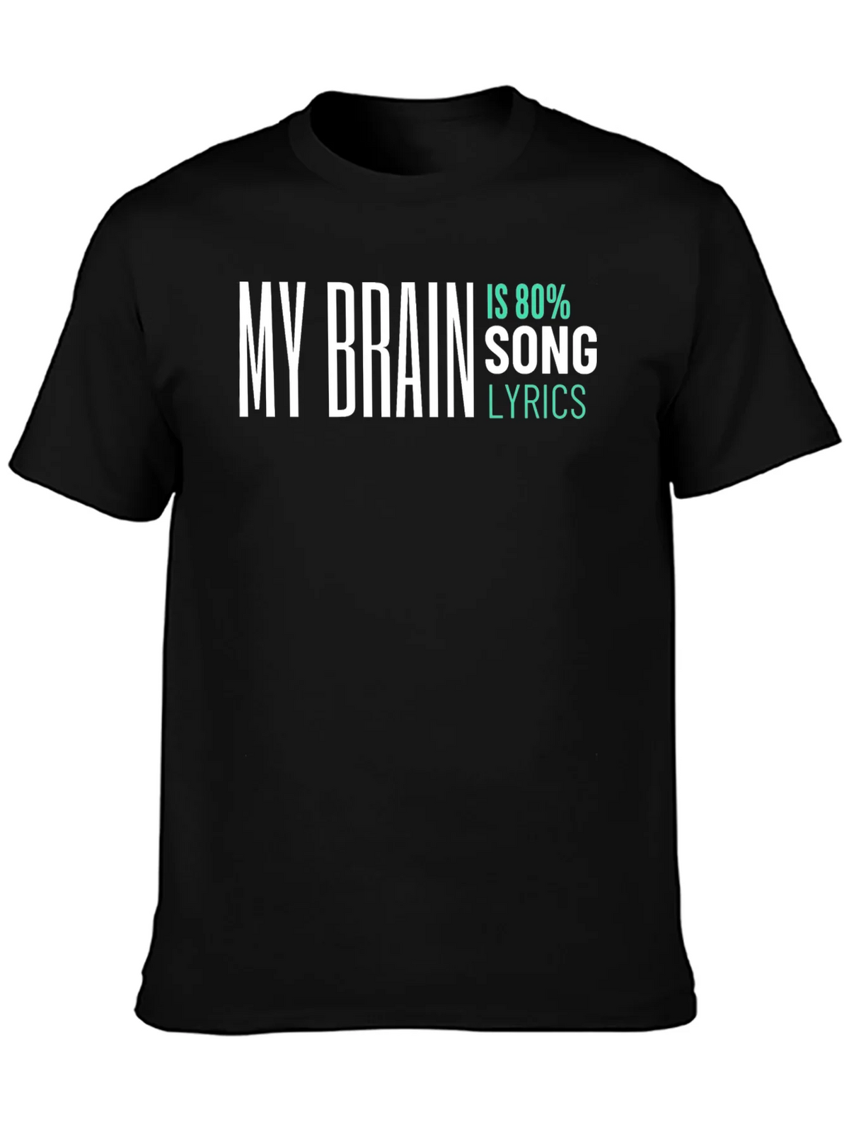 My Brain Is 80% Song Lyrics T-Shirt product image 3