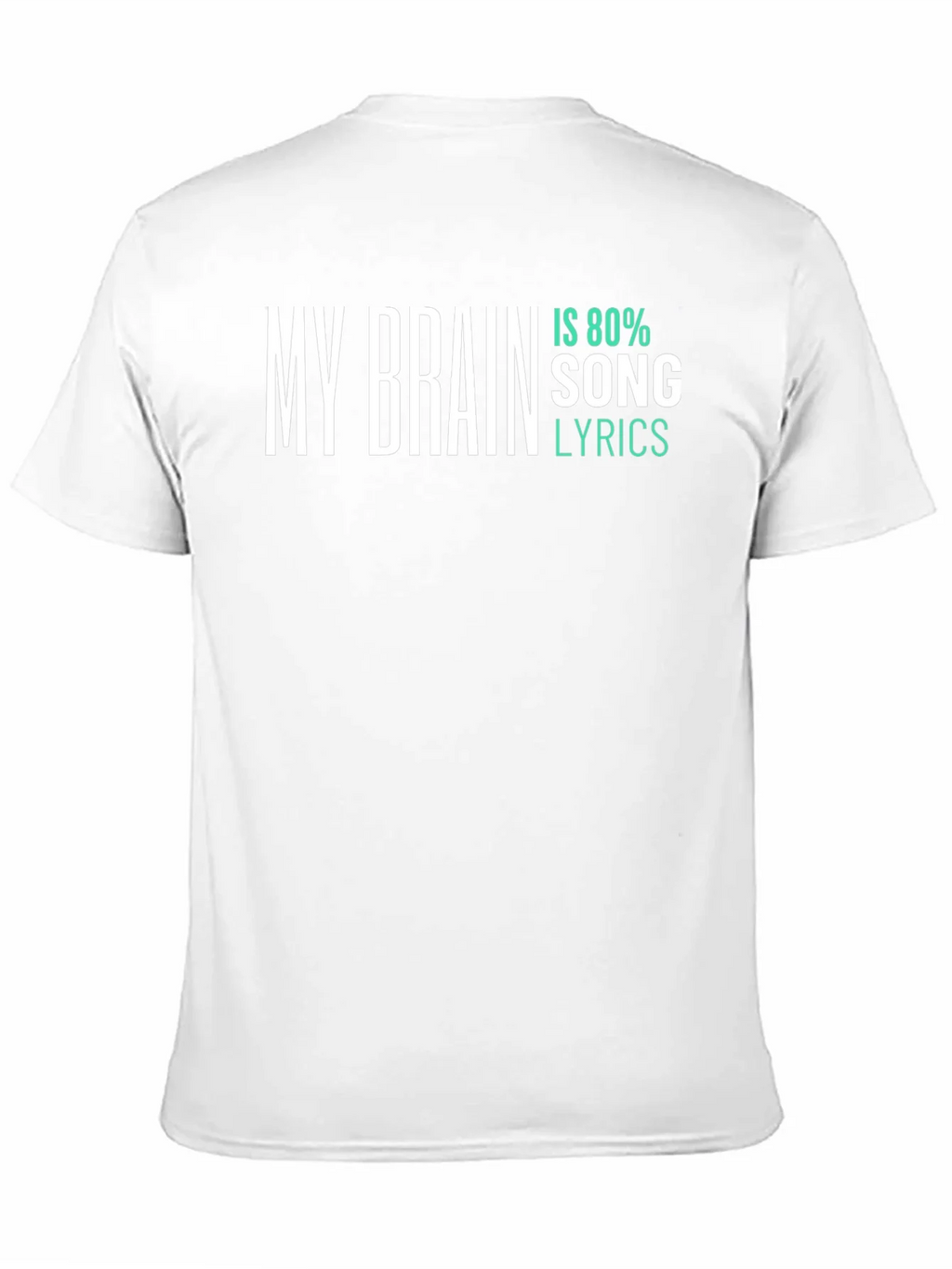 My Brain Is 80% Song Lyrics T-Shirt product image 10
