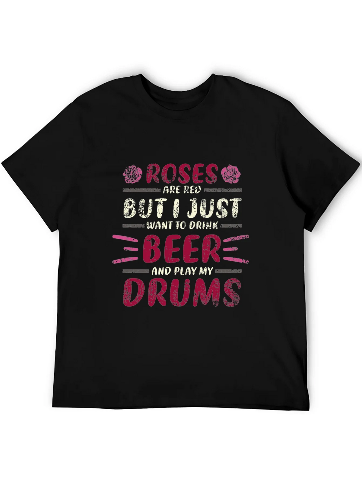 Roses are Red Beer and Drums T-Shirt product image 5