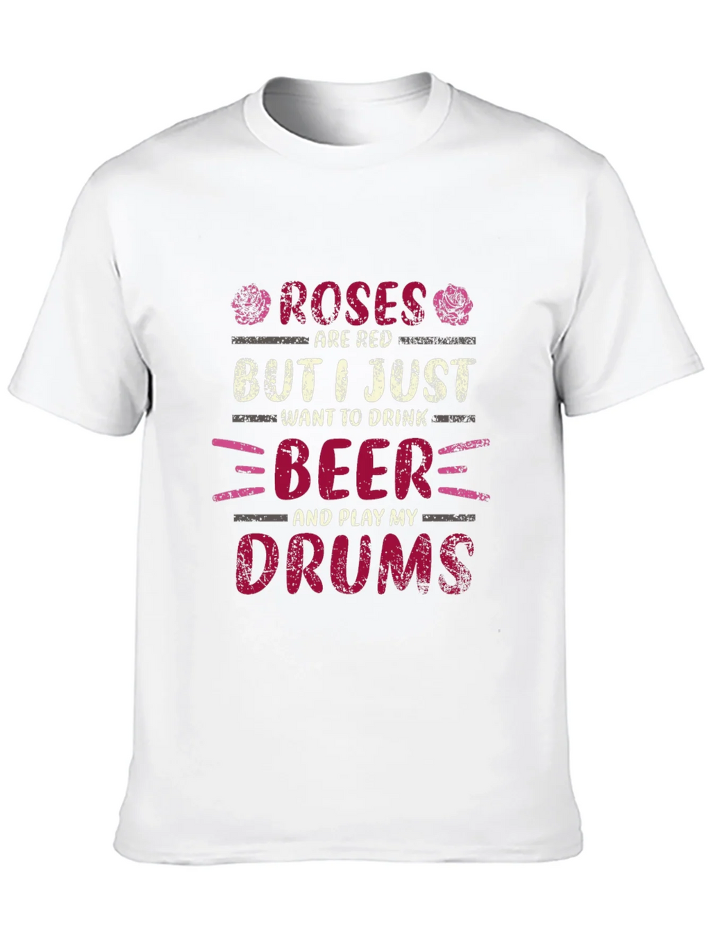 Roses are Red Beer and Drums T-Shirt product image 9