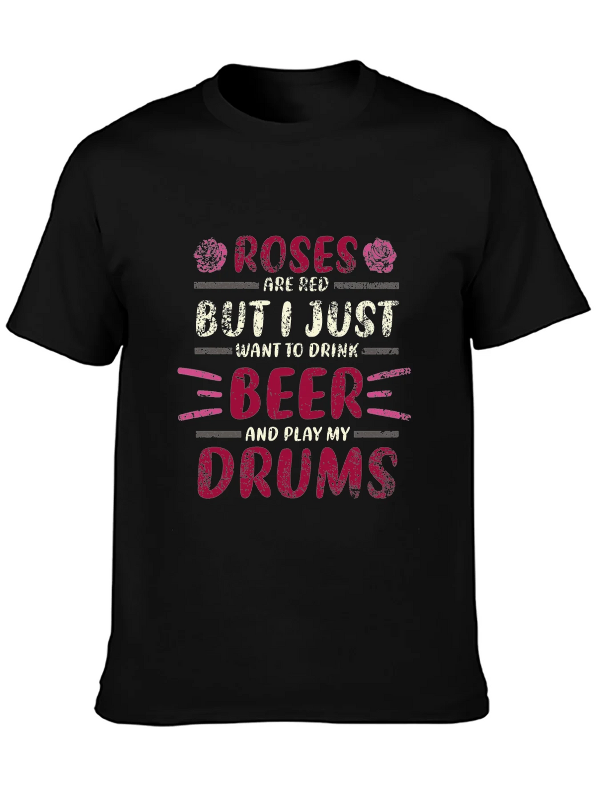 Roses are Red Beer and Drums T-Shirt product image 3