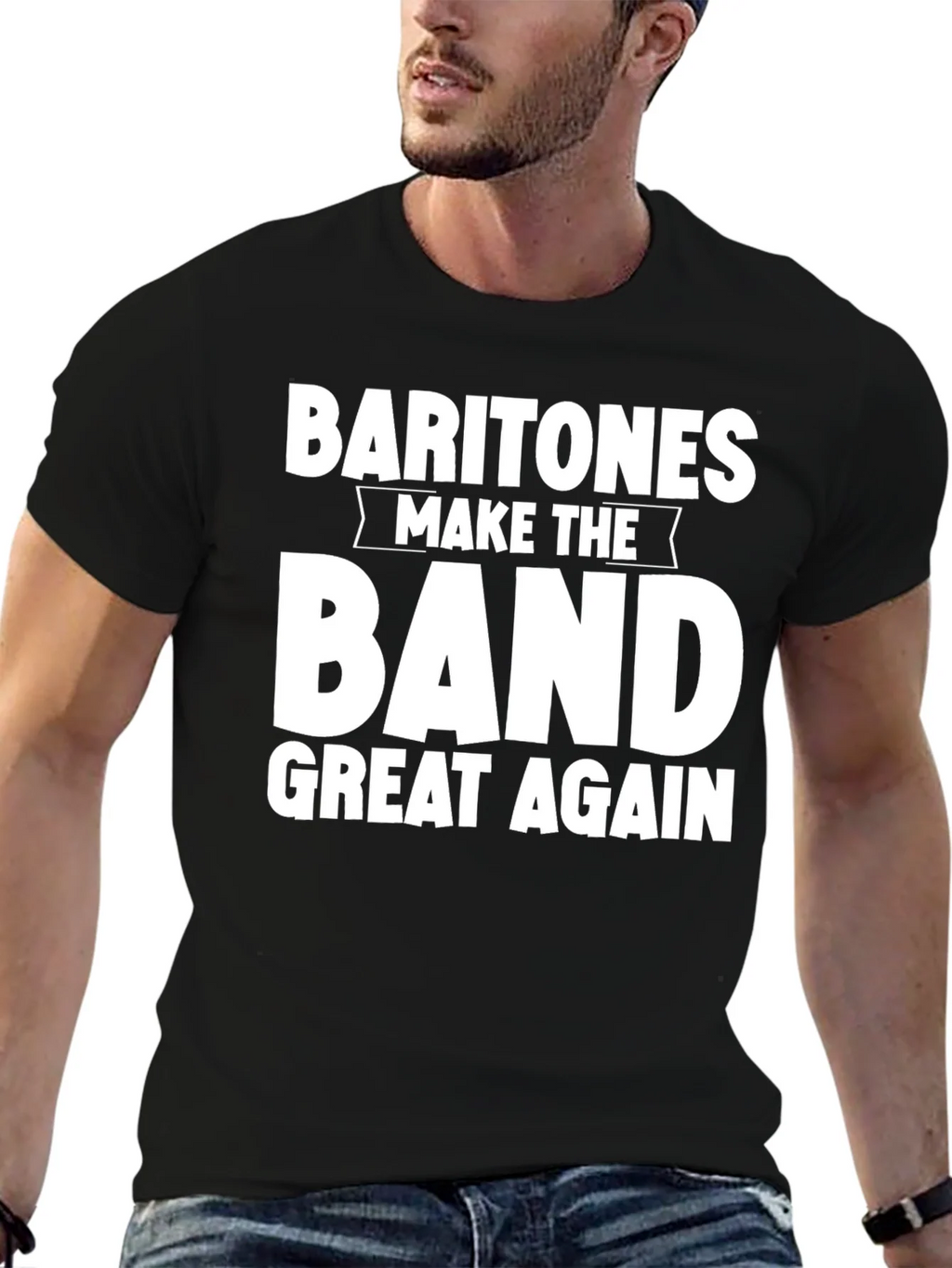 Baritones Make the Band Great Again T-Shirt product image 6