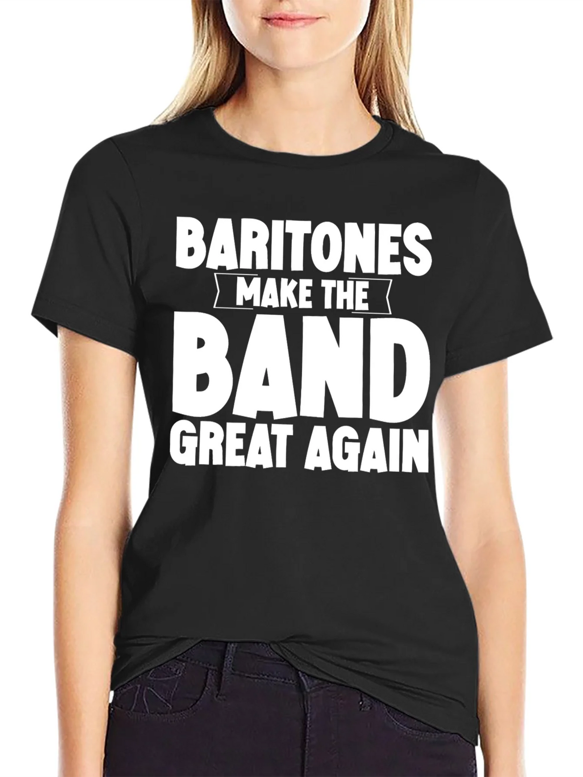 Baritones Make the Band Great Again T-Shirt product image 2