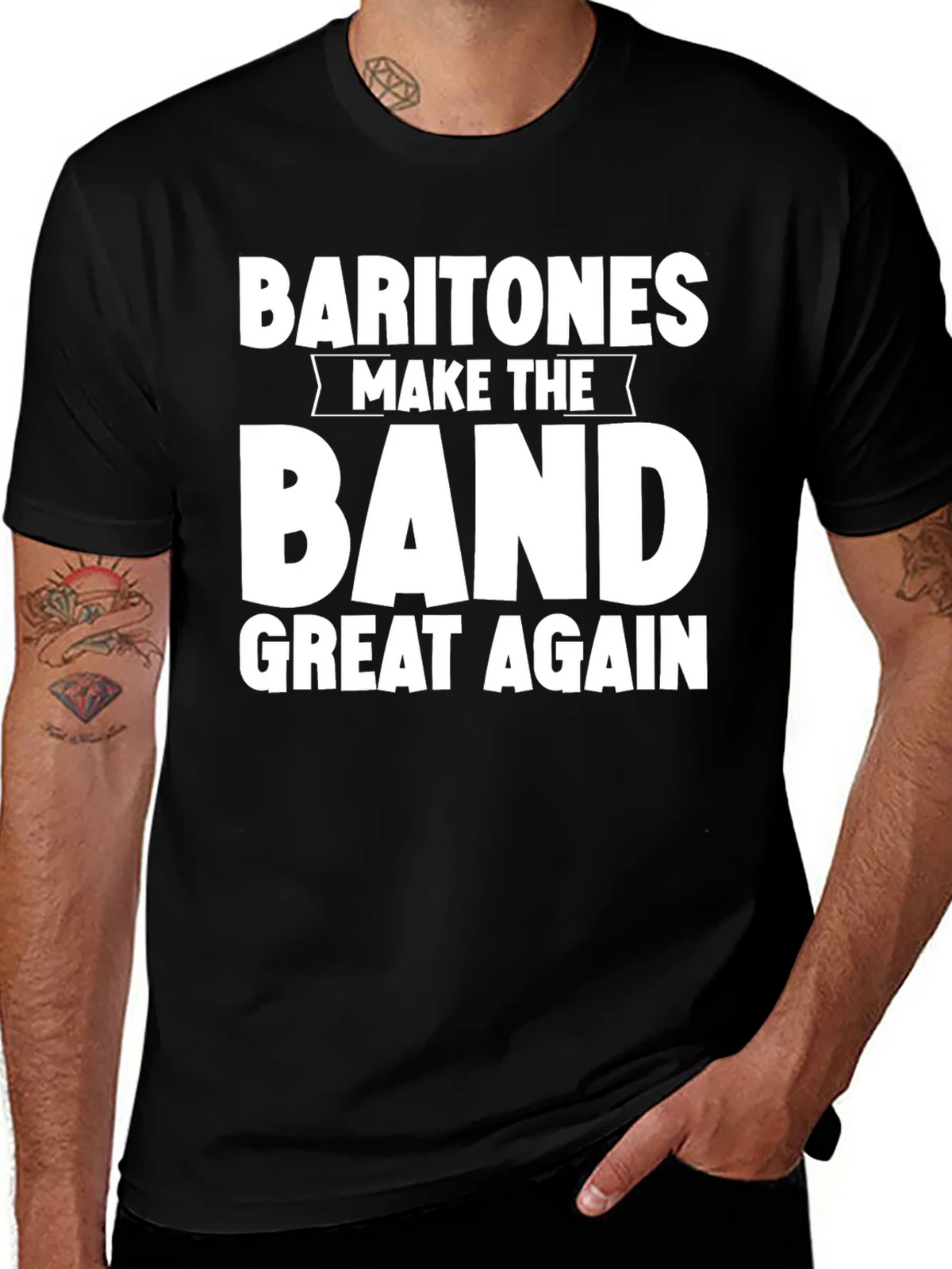 Baritones Make the Band Great Again T-Shirt product image 1