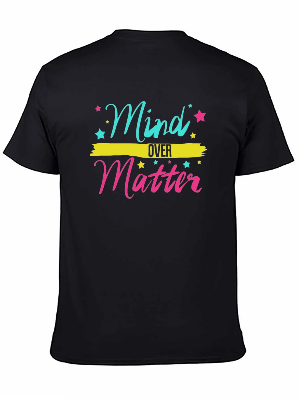 Mind Over Matter Graphic T-Shirt - Motivational Tee product image 3