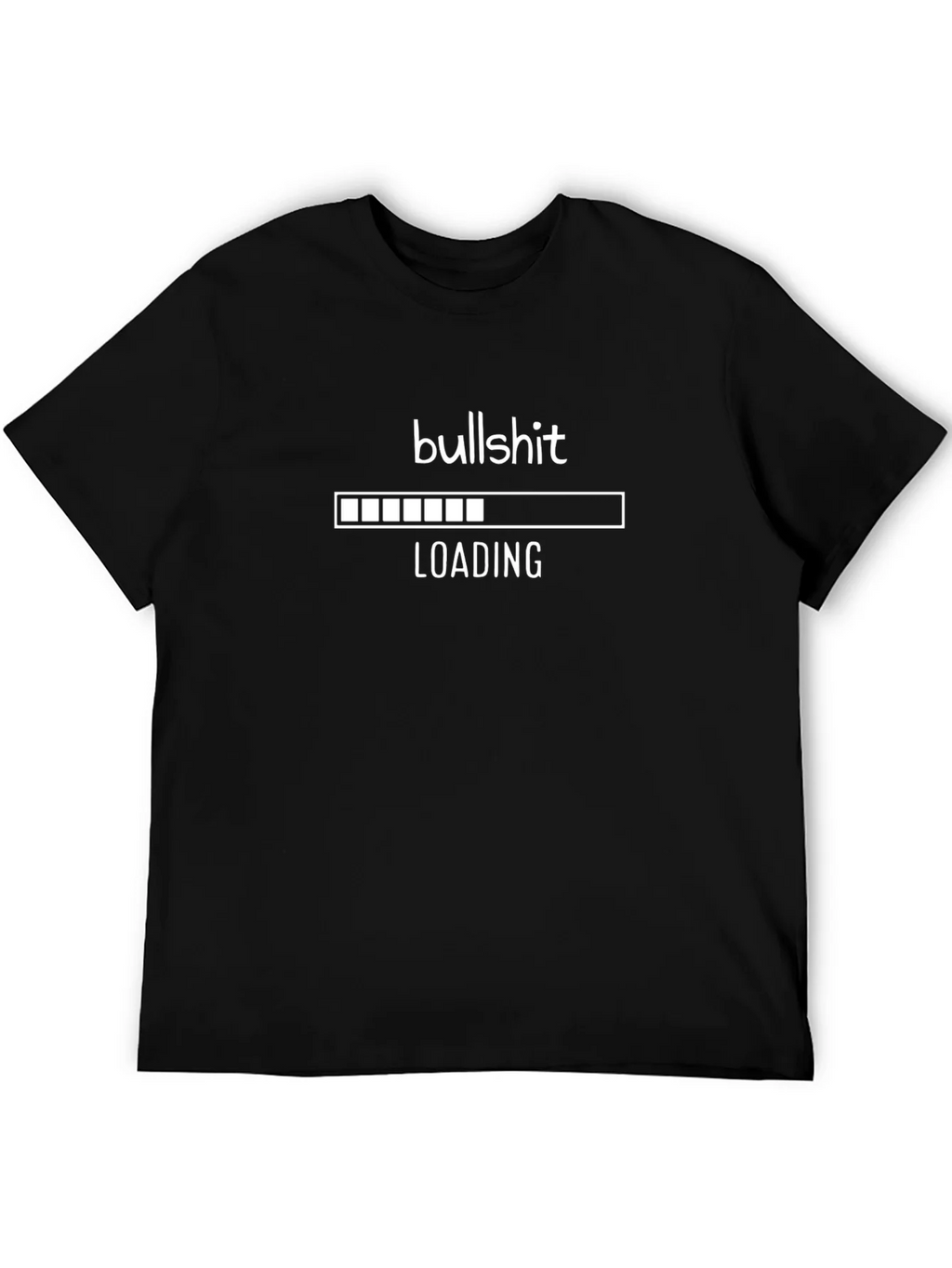 Bullshit Loading Funny Graphic T-Shirt product image 5