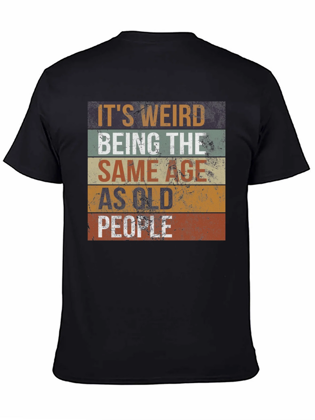 Funny Same Age as Old People Graphic T-Shirt product image 4