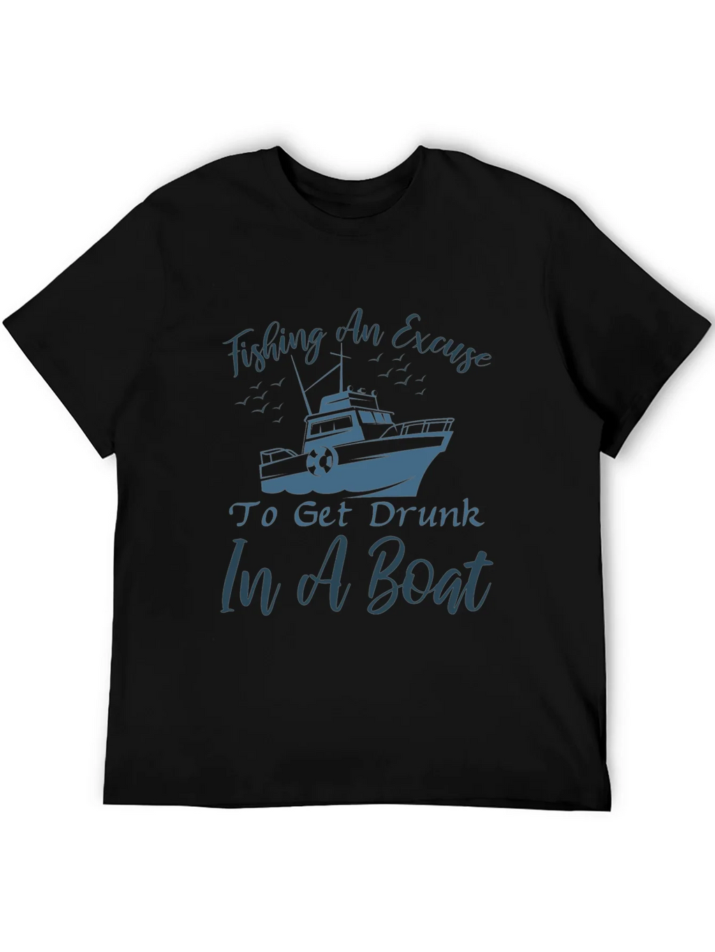 Fishing Boat Graphic Tee - Get Drunk In A product image 5