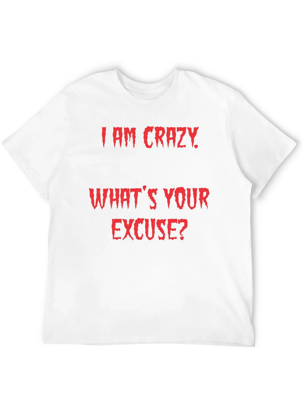 Crazy Excuse Graphic Tee product image 11