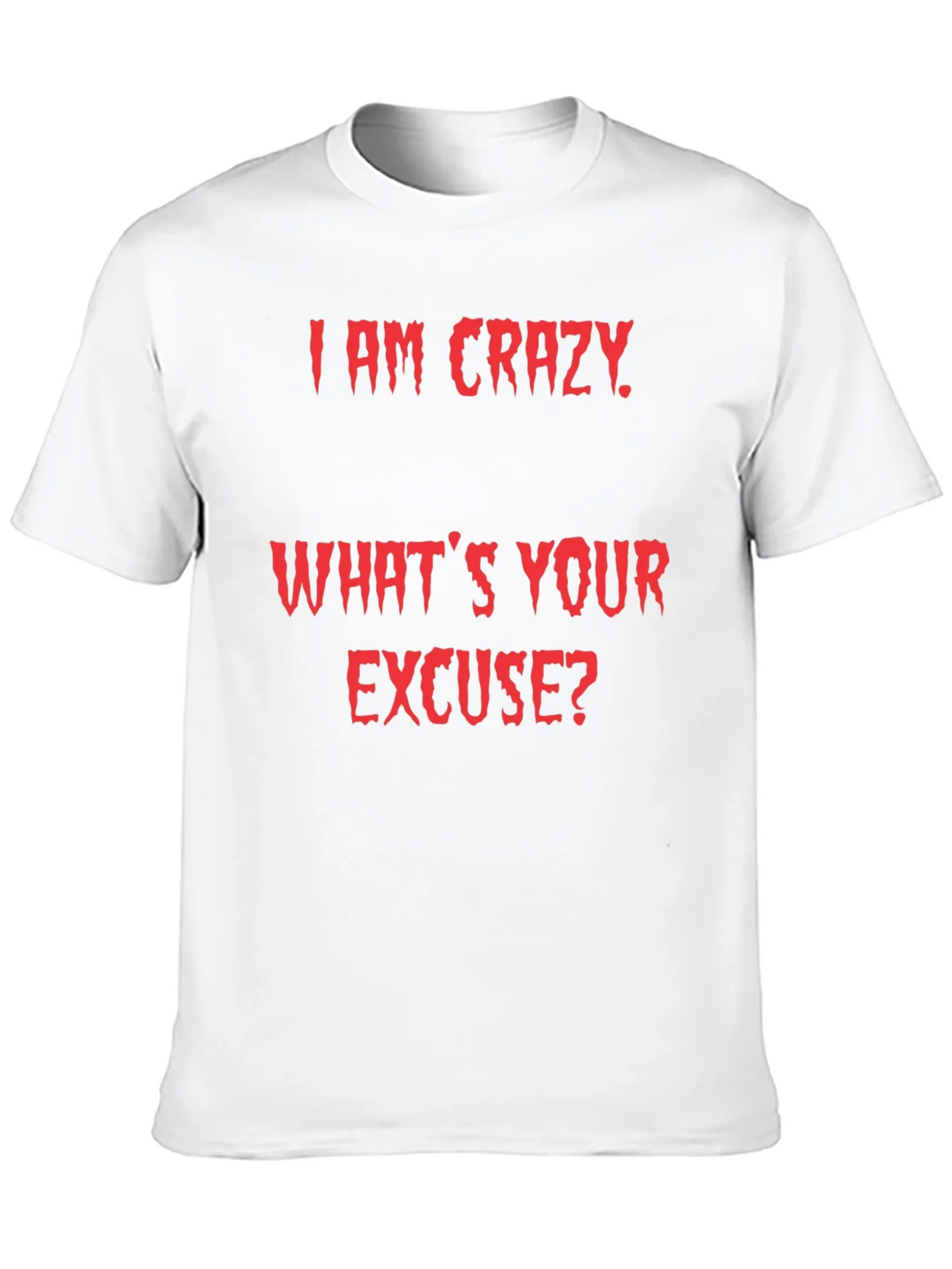 Crazy Excuse Graphic Tee product image 9