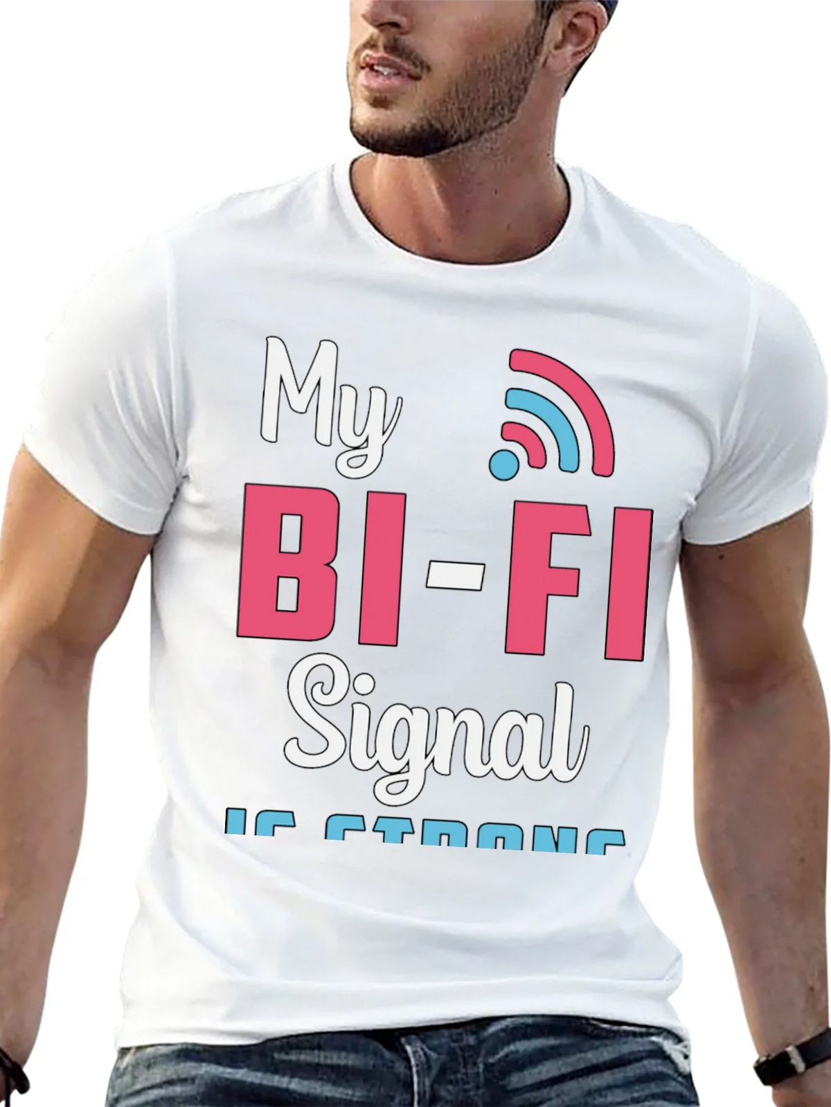 My Bi-Fi Signal is Strong T-Shirt Funny Wifi Tee product image 12
