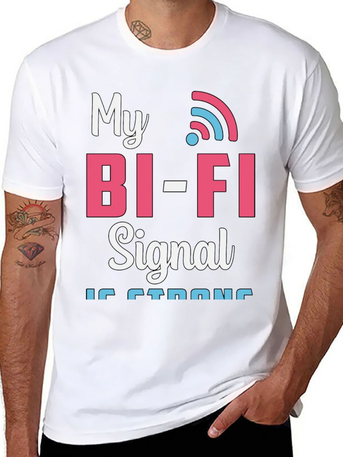 My Bi-Fi Signal is Strong T-Shirt Funny Wifi Tee product image 7