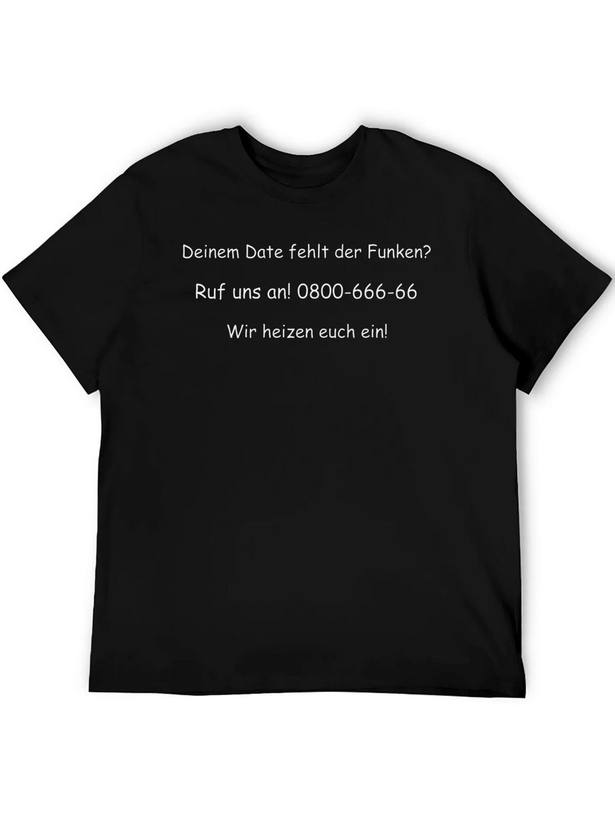 Humorous T-Shirt - Dein Date fehlt der Funken? (German) product image 5