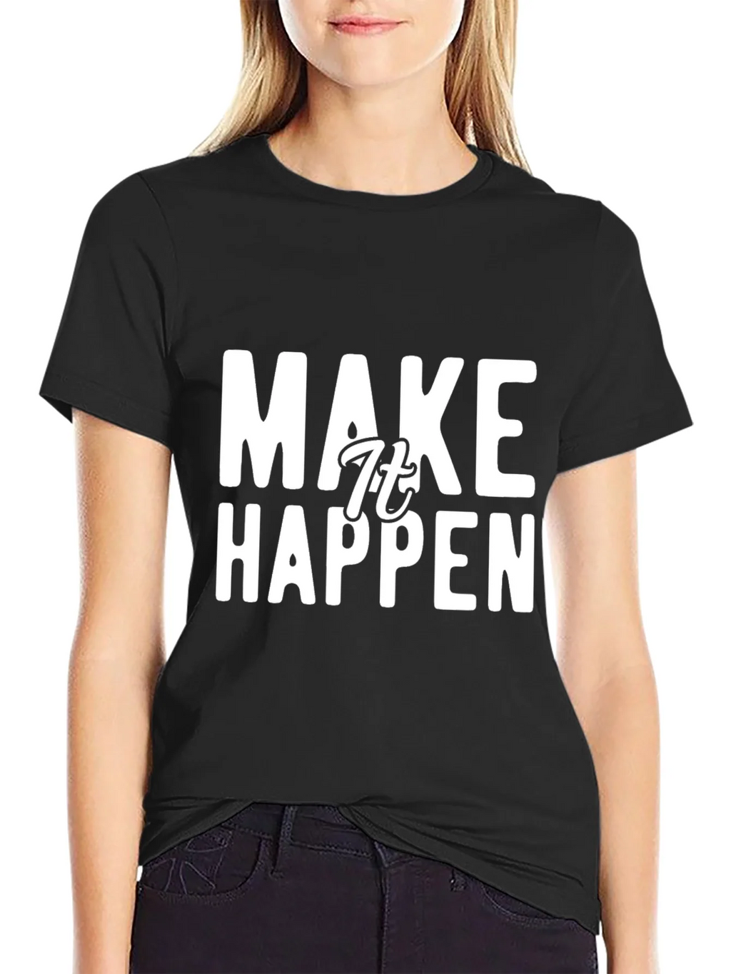 Make It Happen Graphic Tee - Motivational Black T-Shirt product image 2