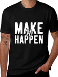 Make It Happen Graphic Tee - Motivational Black T-Shirt product image 1