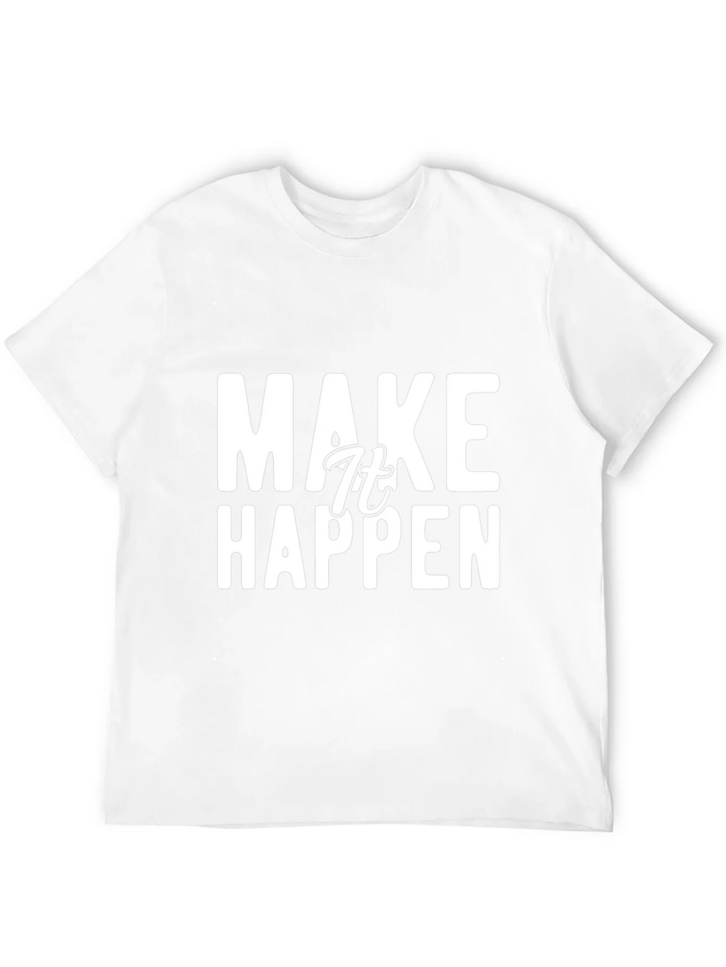 Make It Happen Graphic Tee - Motivational Black T-Shirt product image 11