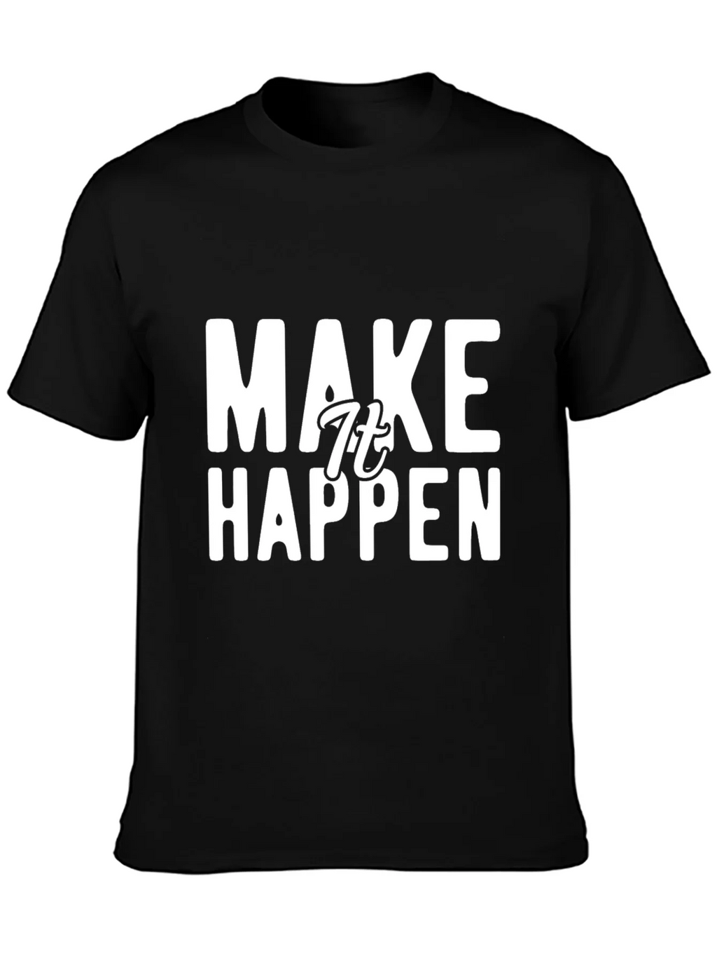 Make It Happen Graphic Tee - Motivational Black T-Shirt product image 3