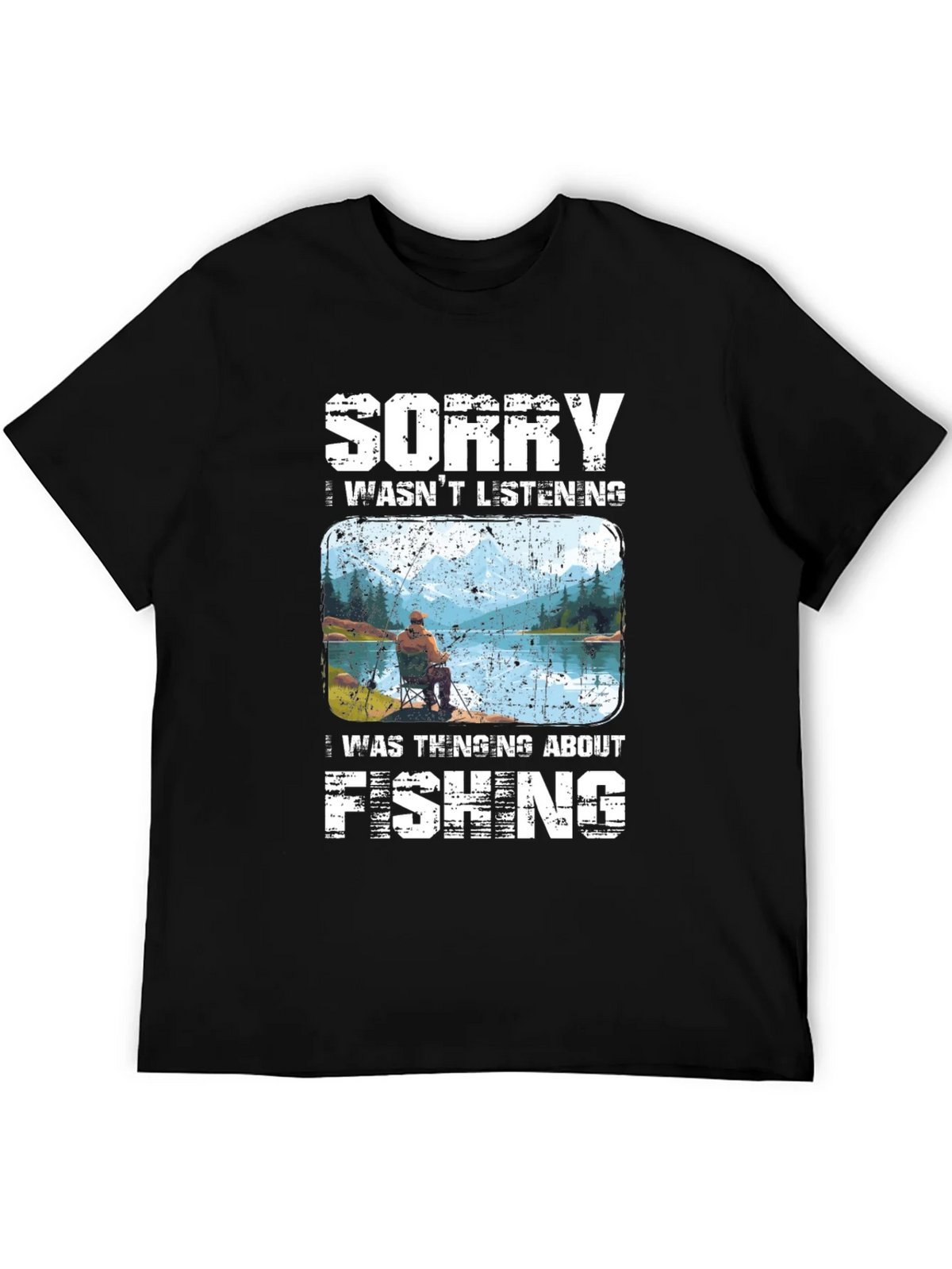 Sorry I Wasnt Listening Fishing T-Shirt product image 5