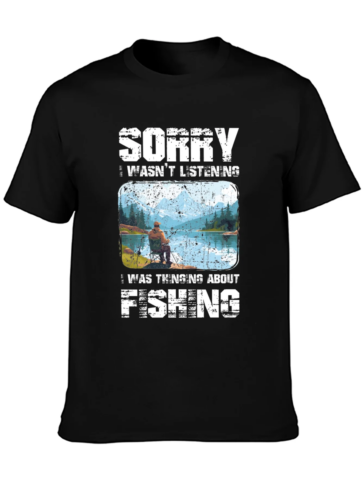 Sorry I Wasnt Listening Fishing T-Shirt product image 3