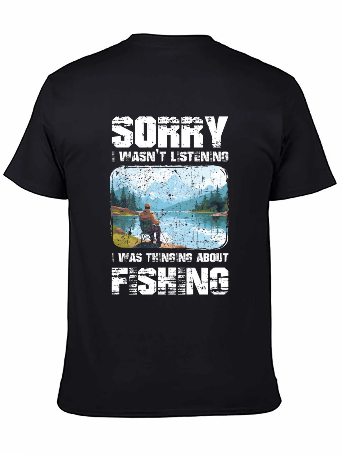 Sorry I Wasnt Listening Fishing T-Shirt product image 4