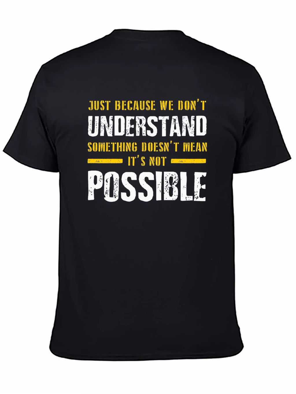Inspirational Graphic T-Shirt - Possible Design product image 4
