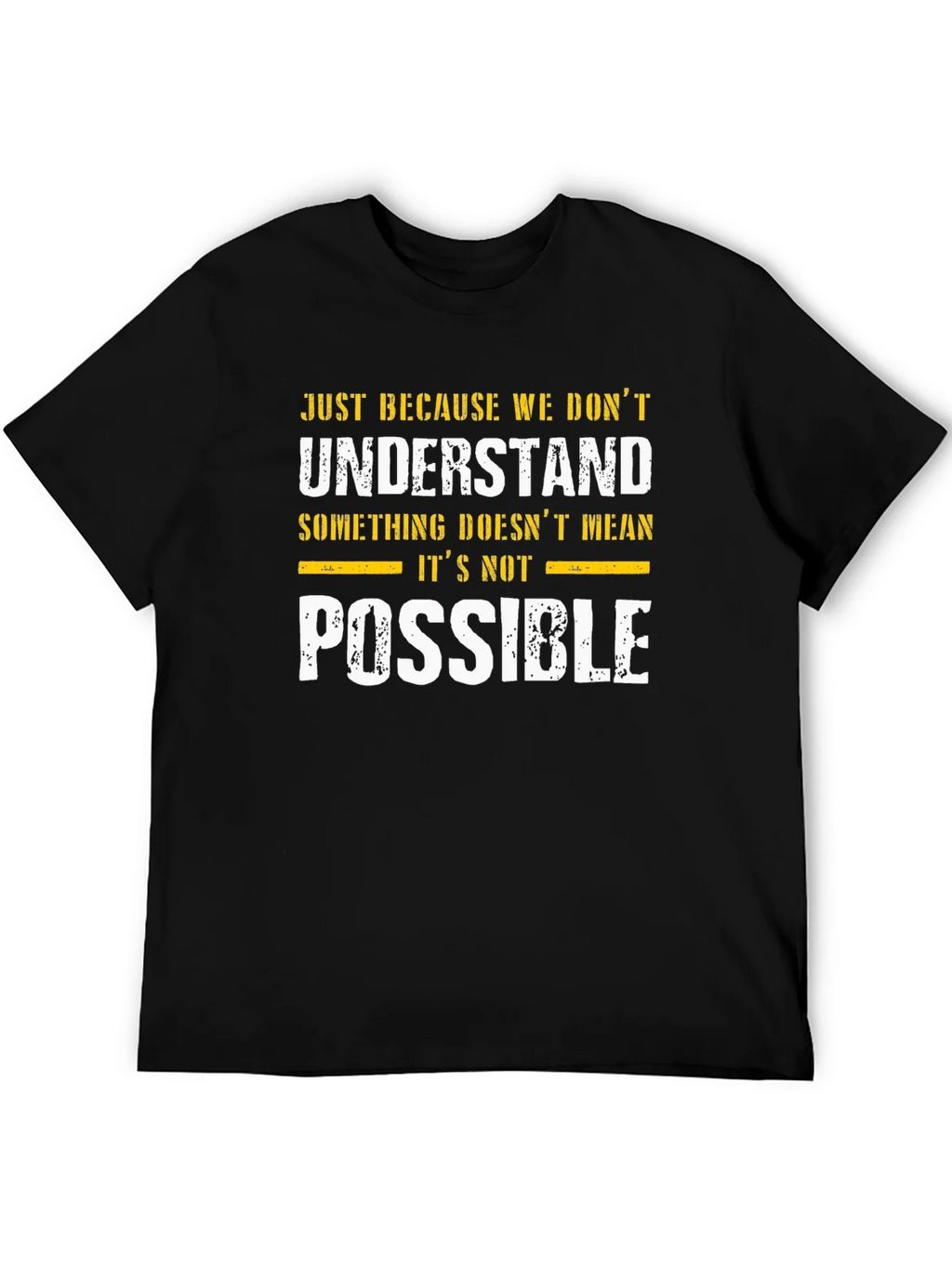 Inspirational Graphic T-Shirt - Possible Design product image 5