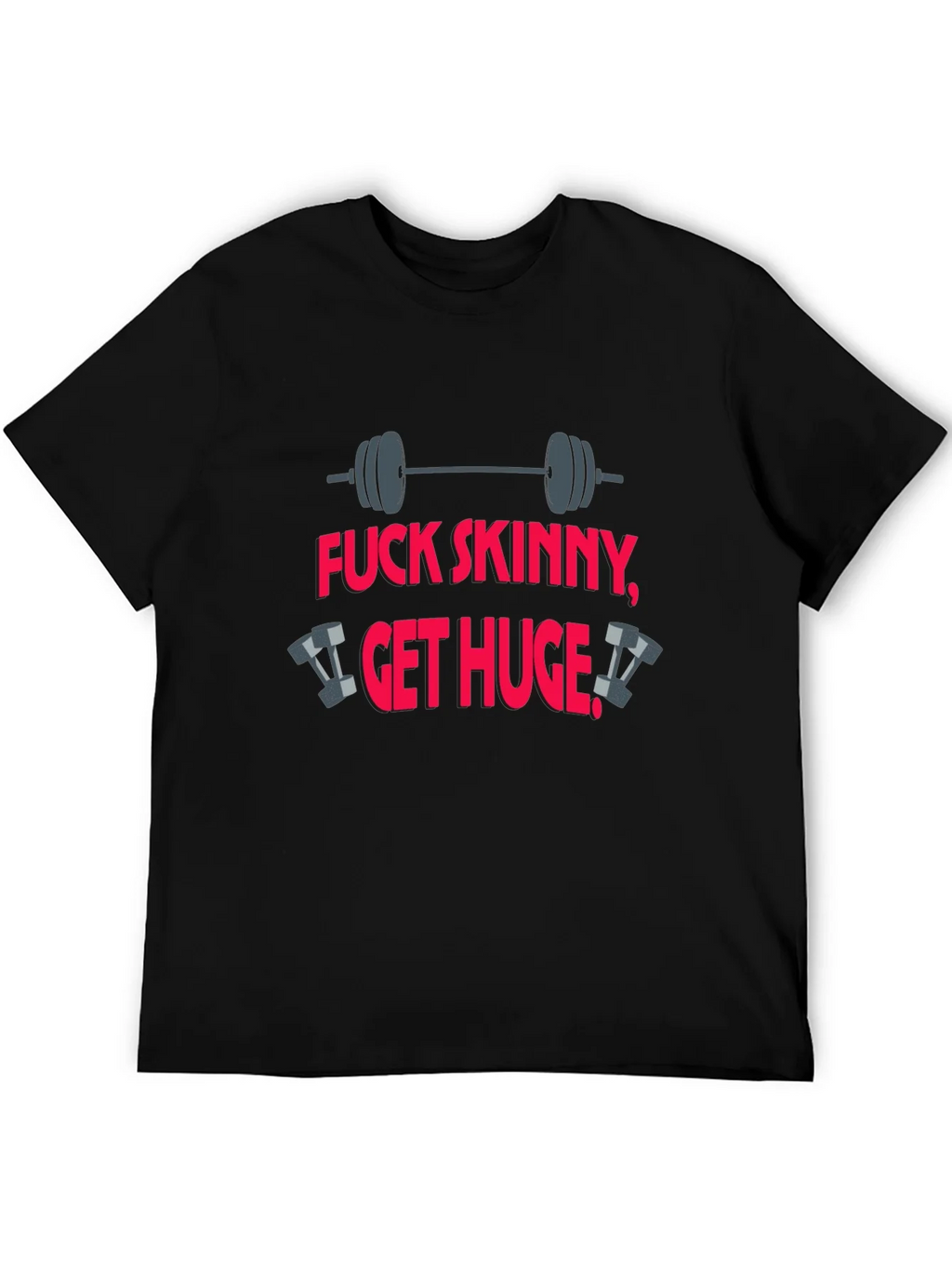 Fitness T-Shirt: Fuck Skinny Get Huge product image 5