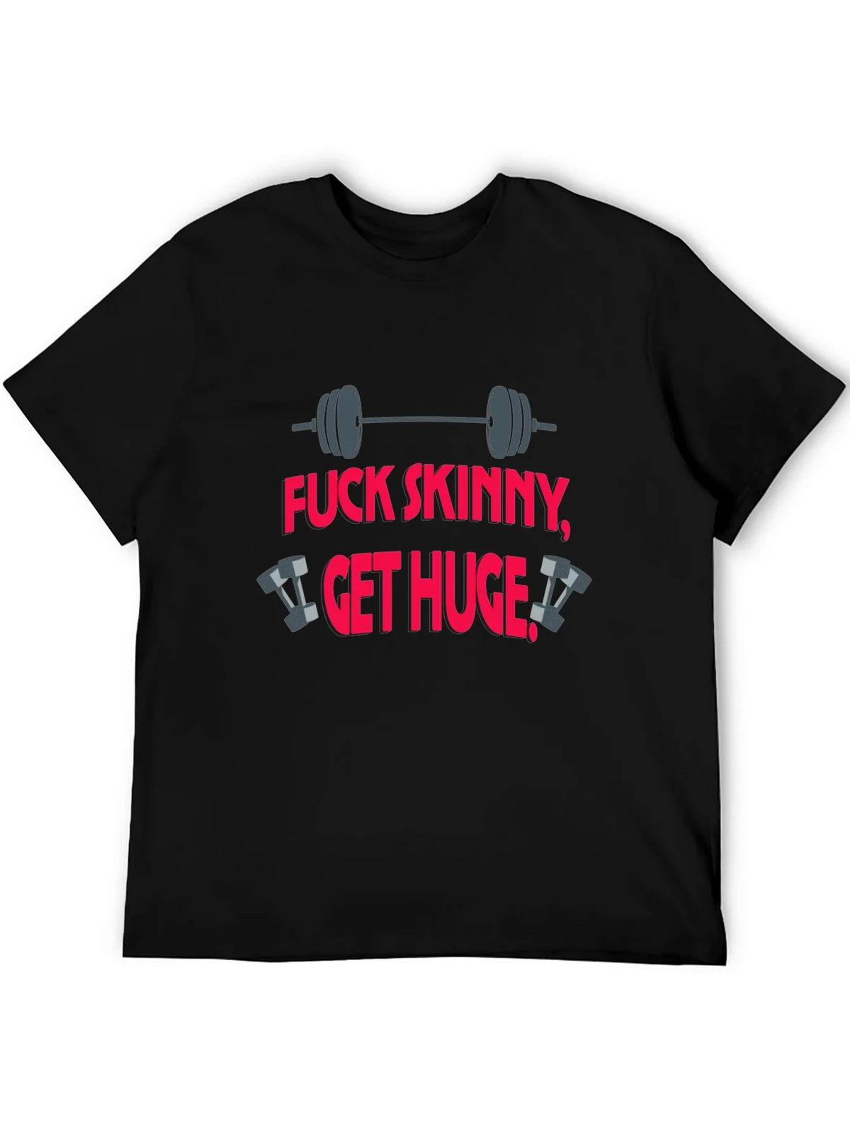 Fitness T-Shirt: Fuck Skinny Get Huge product image 5