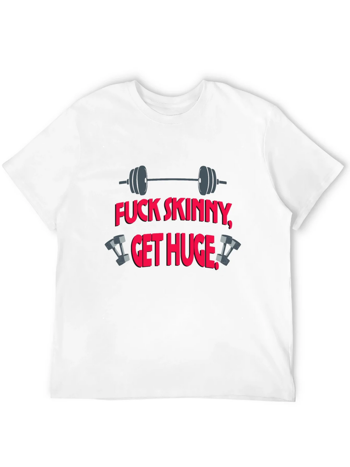 Fitness T-Shirt: Fuck Skinny Get Huge product image 11