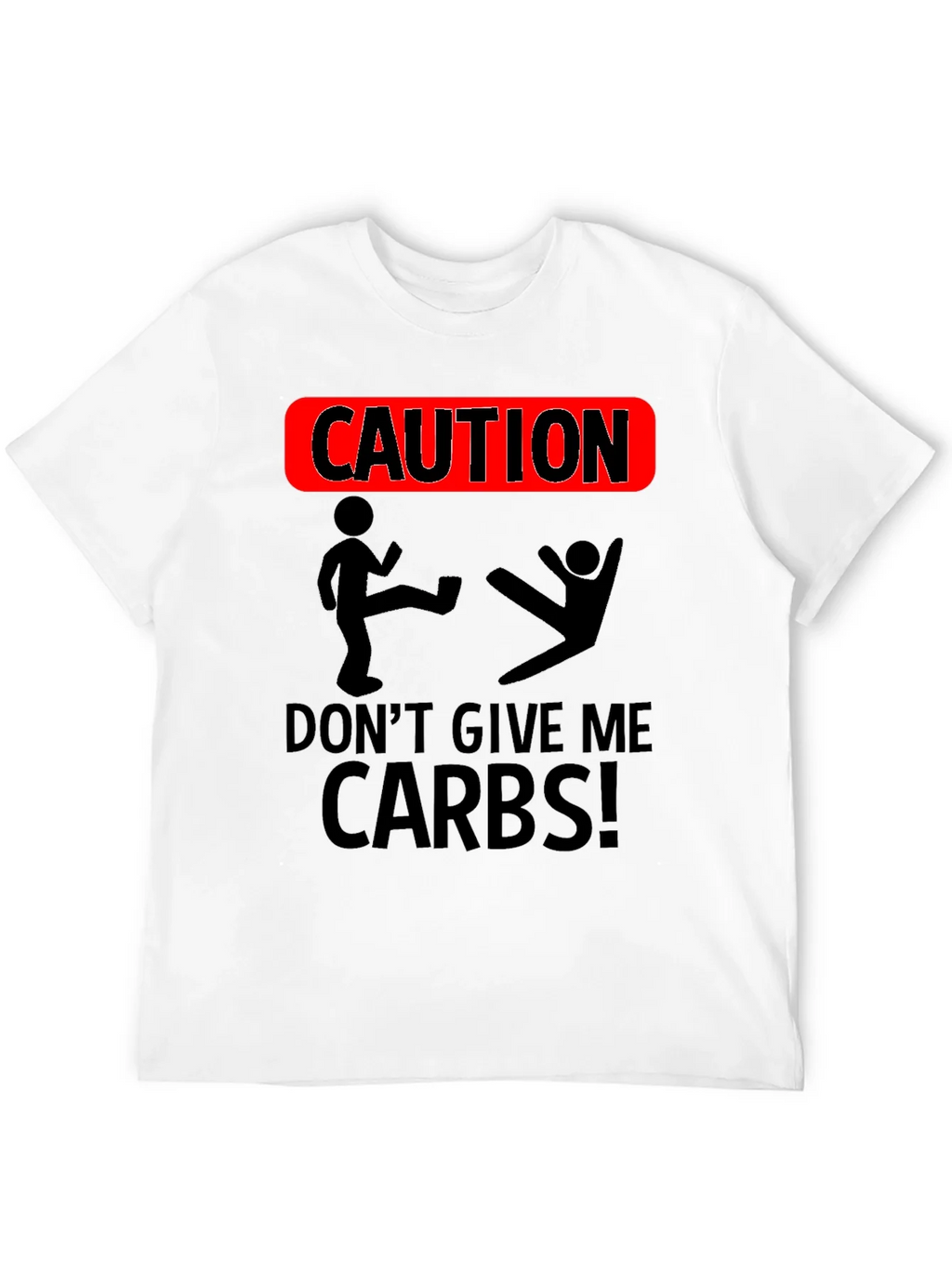 Caution Dont Give Me Carbs T-Shirt product image 11