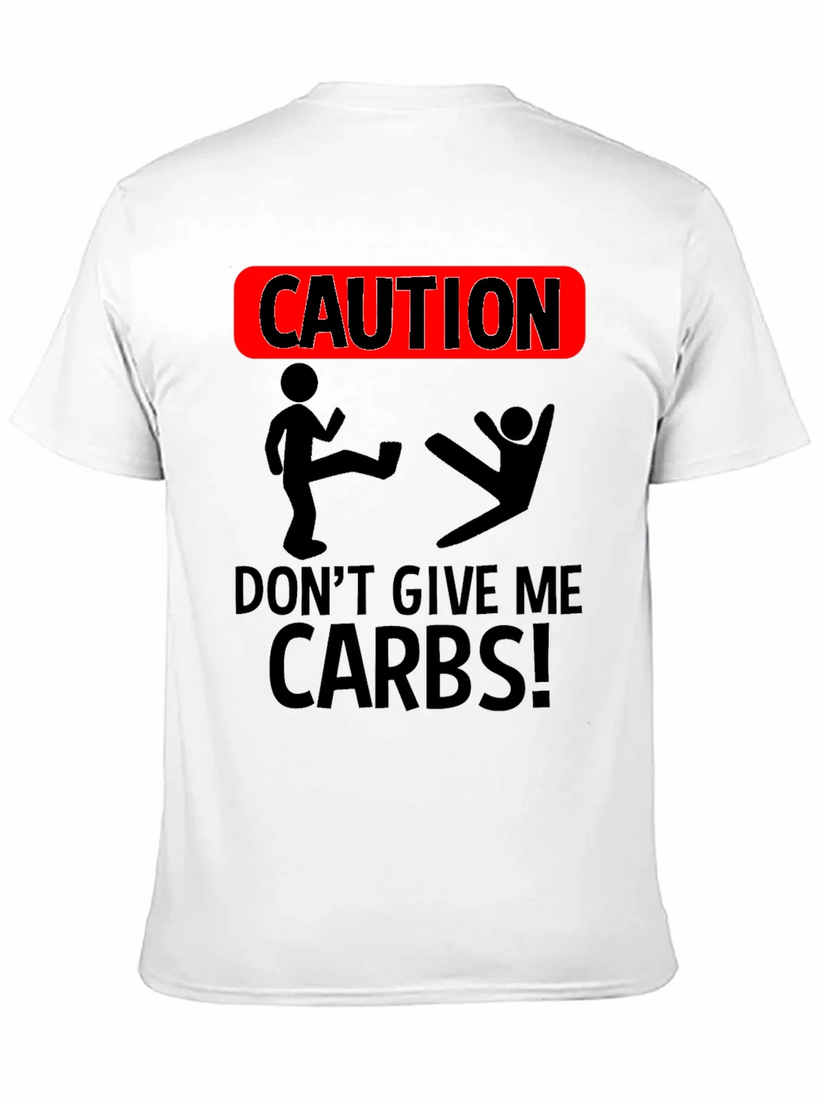 Caution Dont Give Me Carbs T-Shirt product image 10