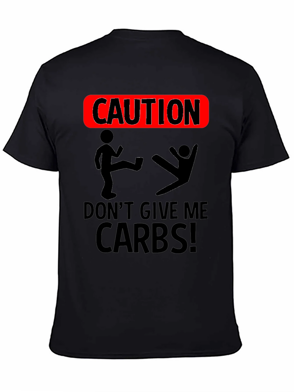 Caution Dont Give Me Carbs T-Shirt product image 4