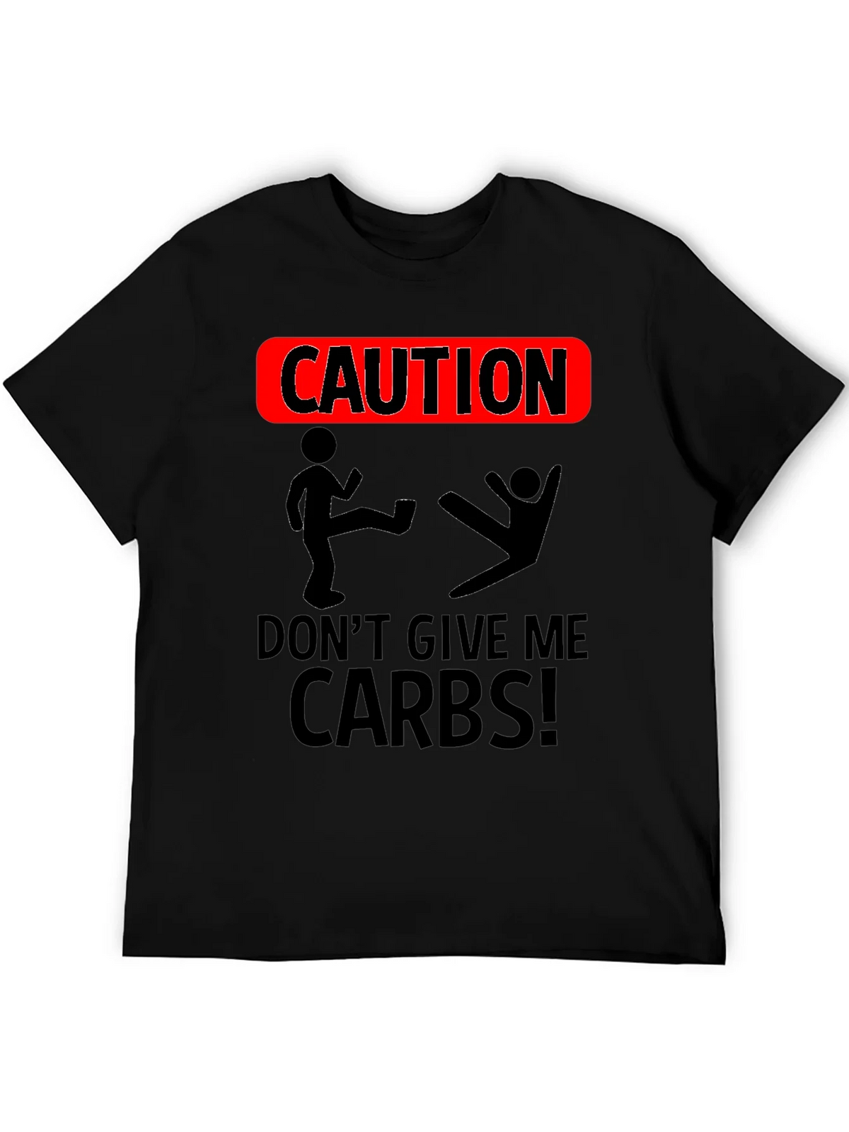 Caution Dont Give Me Carbs T-Shirt product image 5