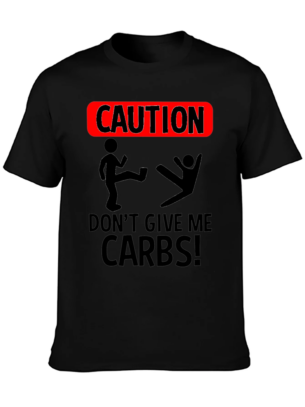Caution Dont Give Me Carbs T-Shirt product image 3