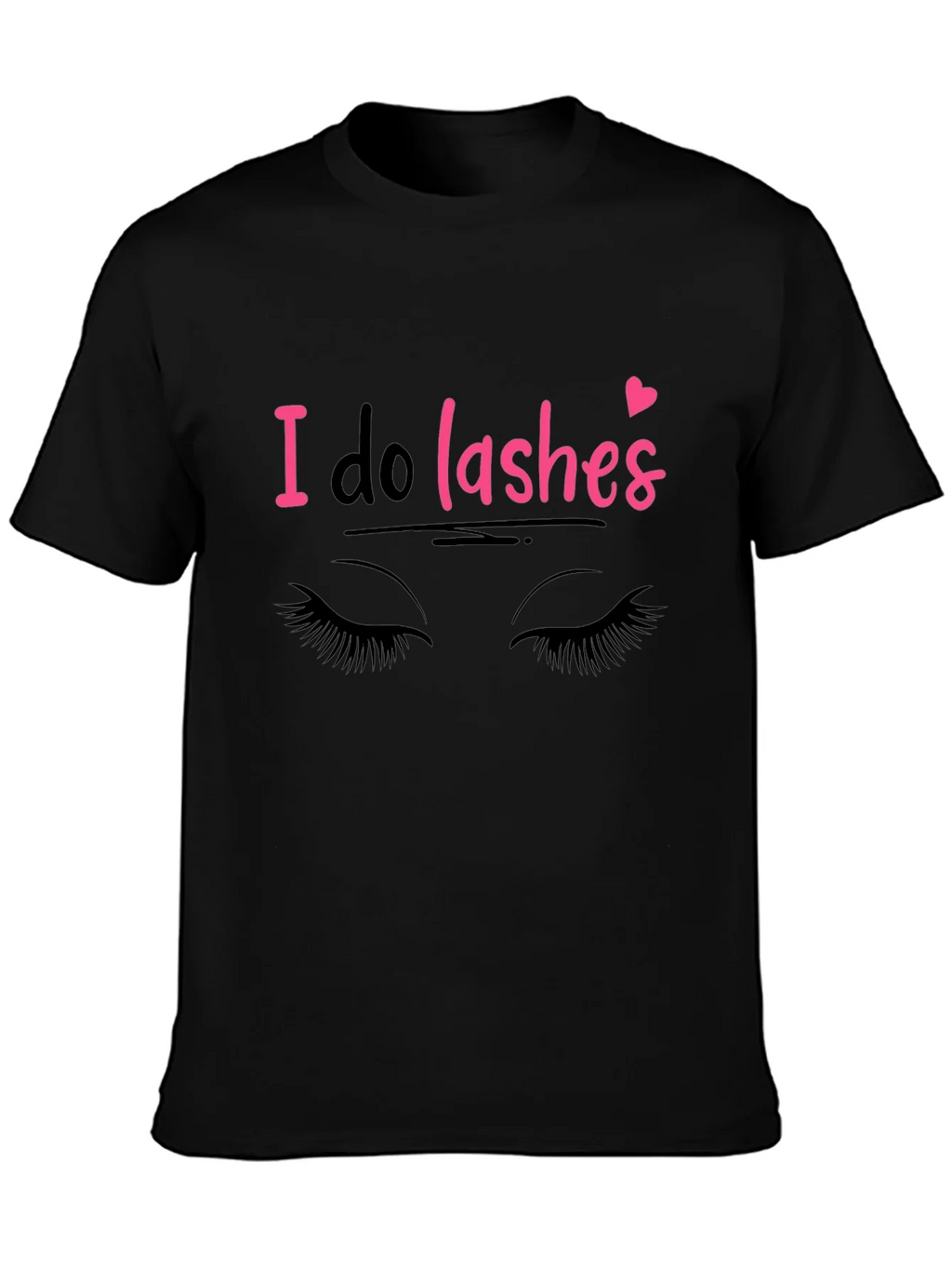 I Do Lashes Graphic Tee - Eyelash Artist T-Shirt product image 3