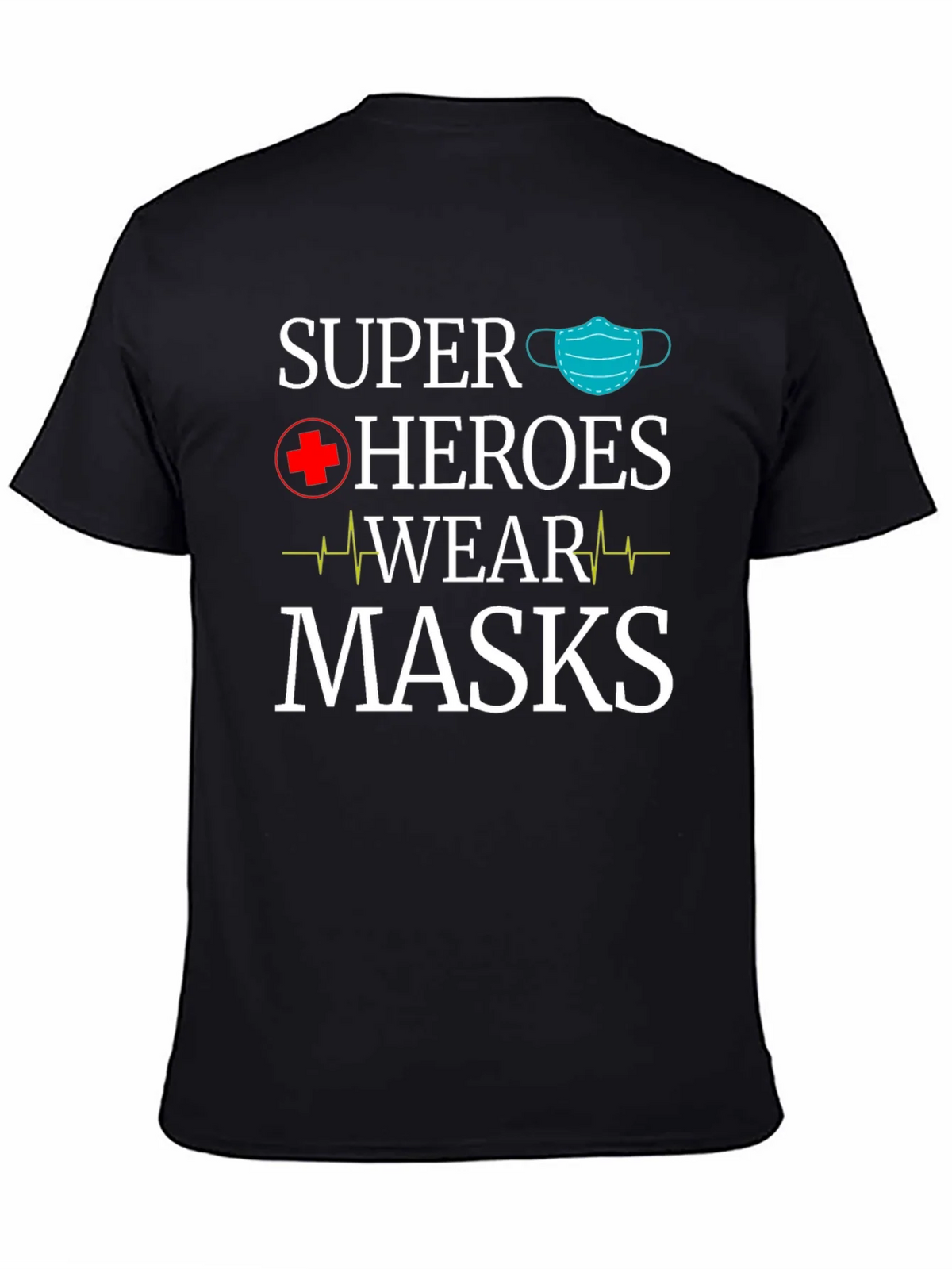 Super Heroes Wear Masks T-Shirt product image 4