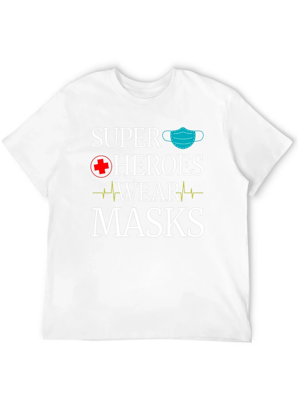 Super Heroes Wear Masks T-Shirt product image 11