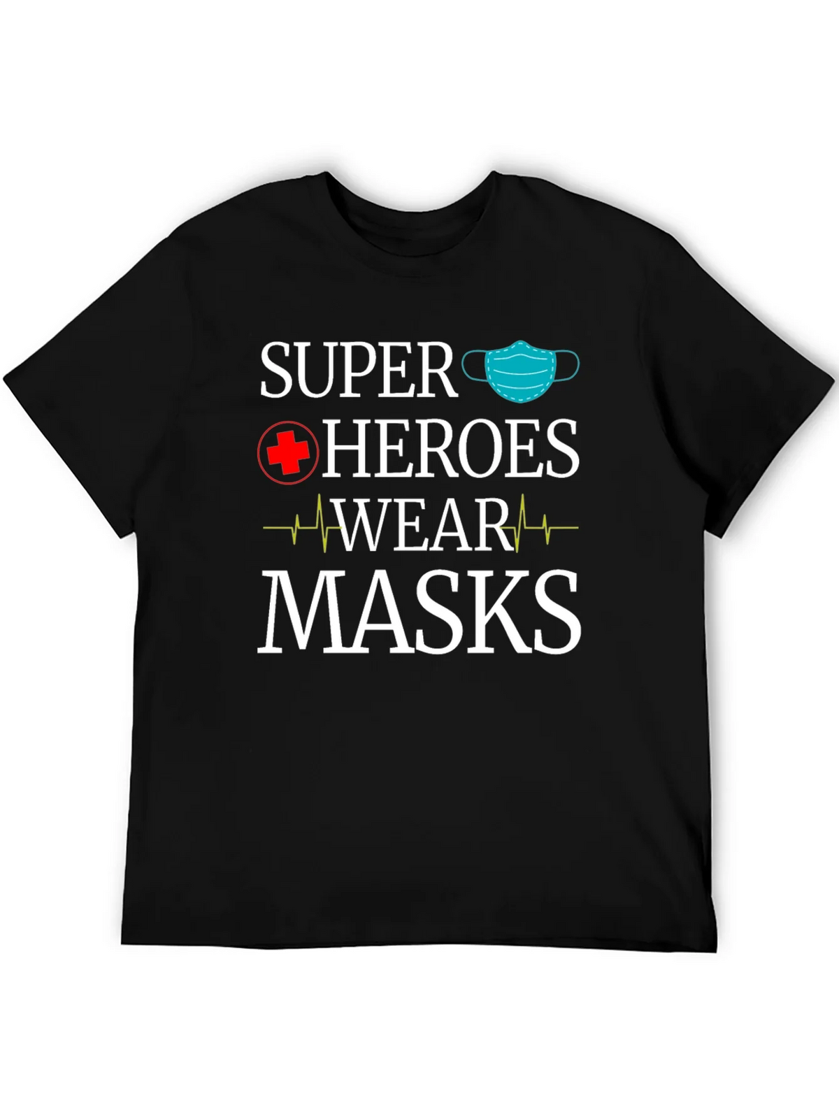 Super Heroes Wear Masks T-Shirt product image 5