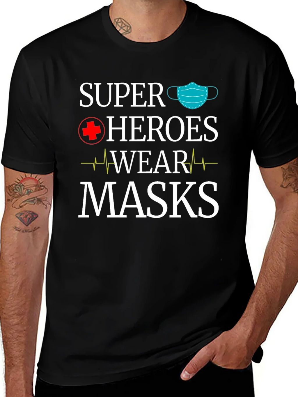 Super Heroes Wear Masks T-Shirt product image 1