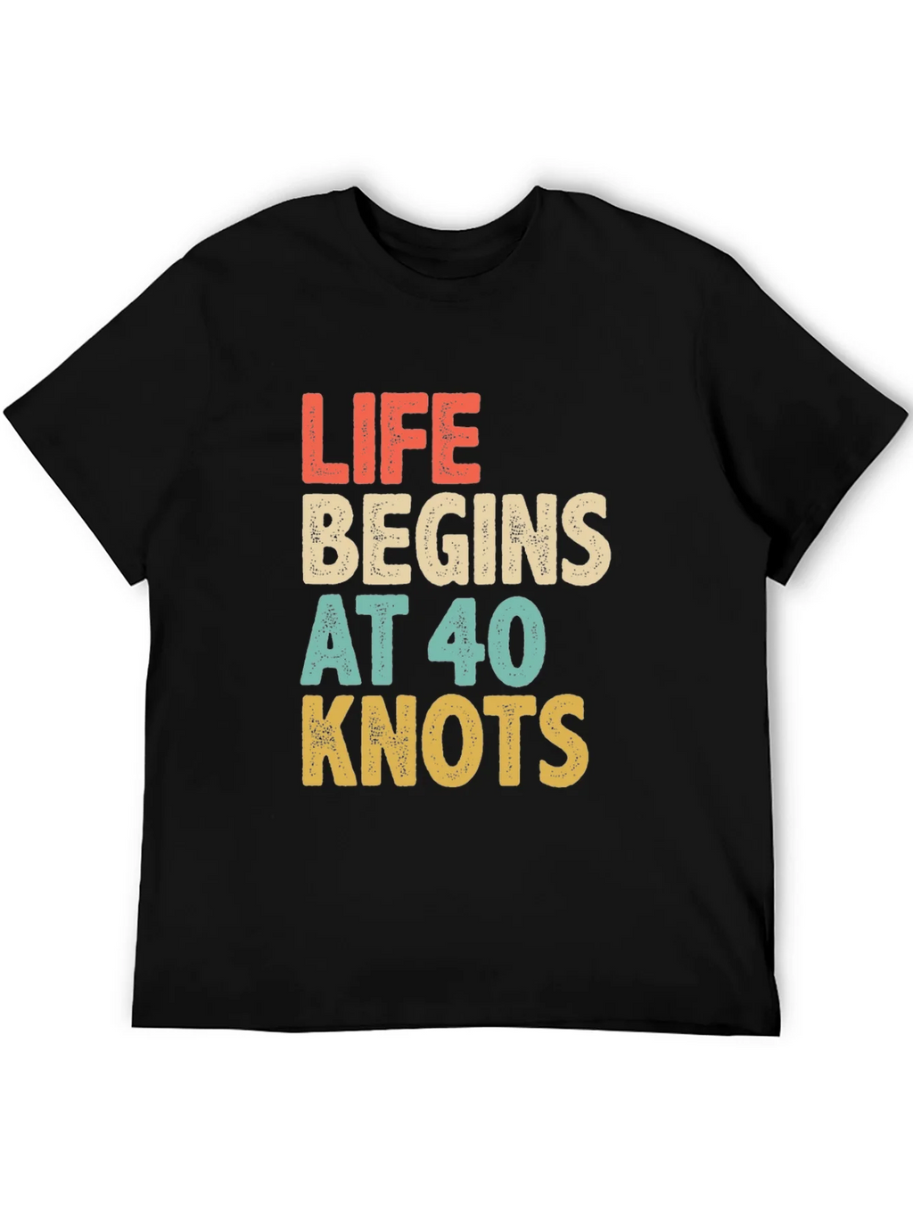 Life Begins at 40 Knots Graphic Tee product image 5