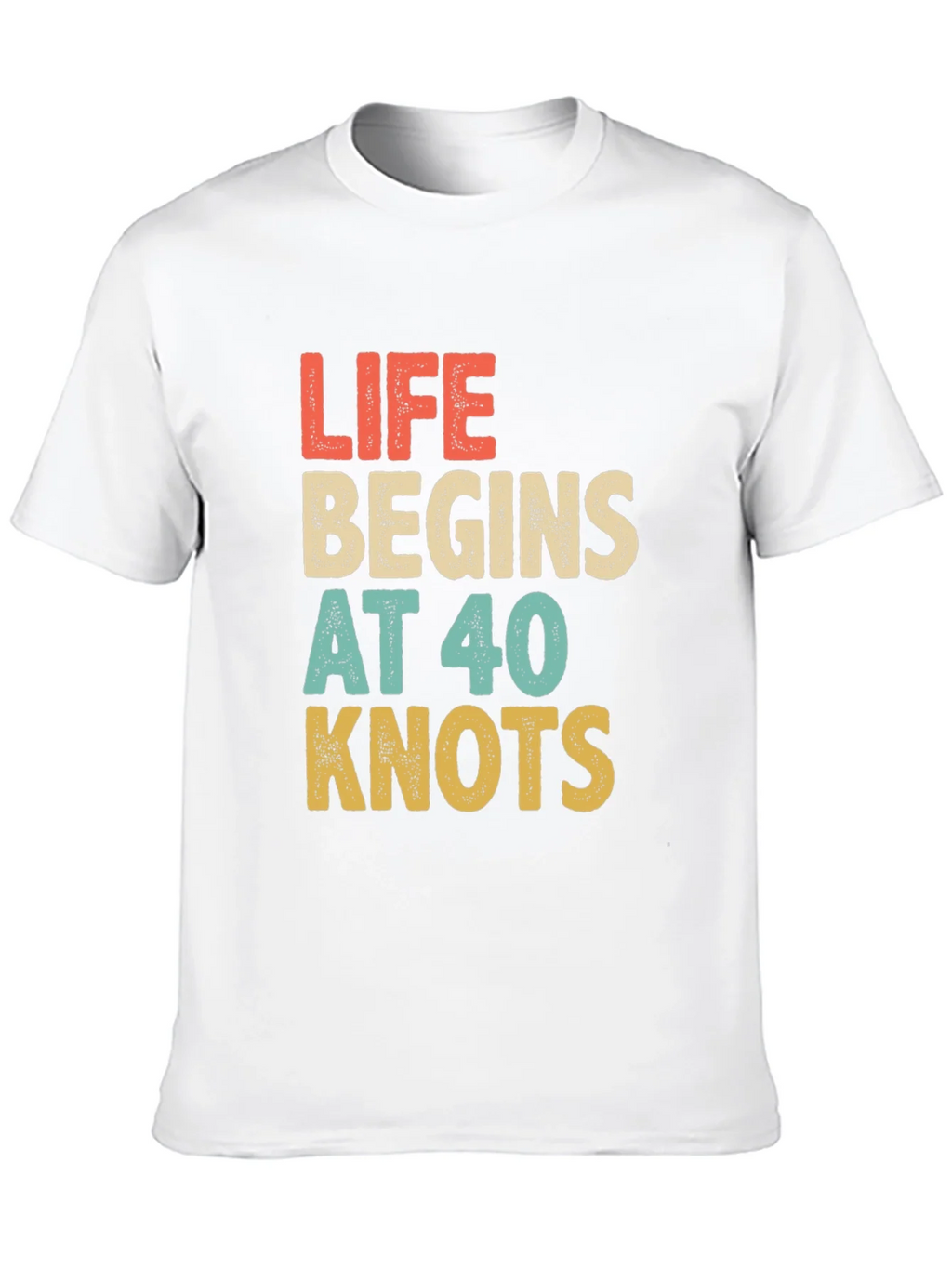 Life Begins at 40 Knots Graphic Tee product image 9