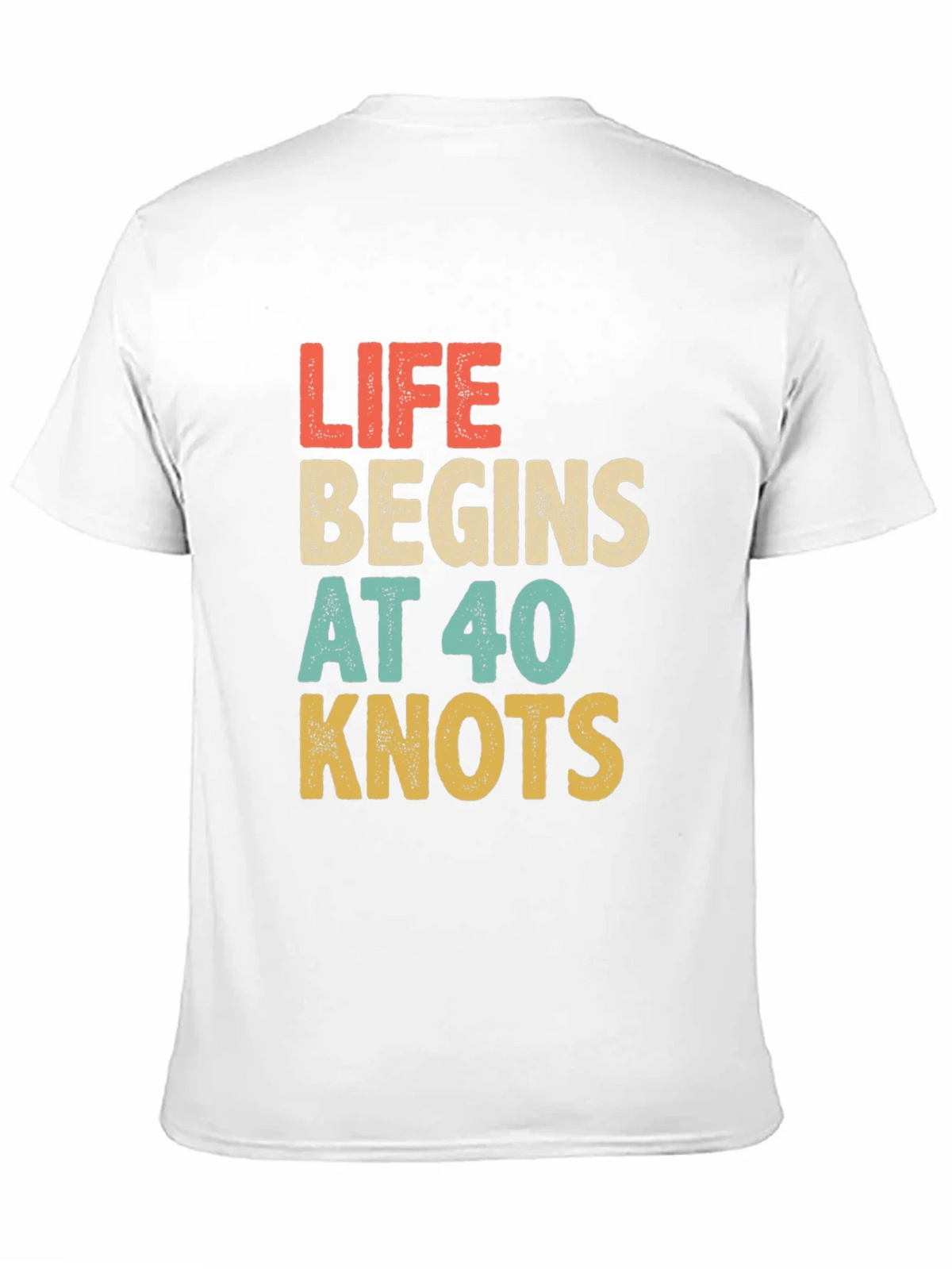 Life Begins at 40 Knots Graphic Tee product image 10