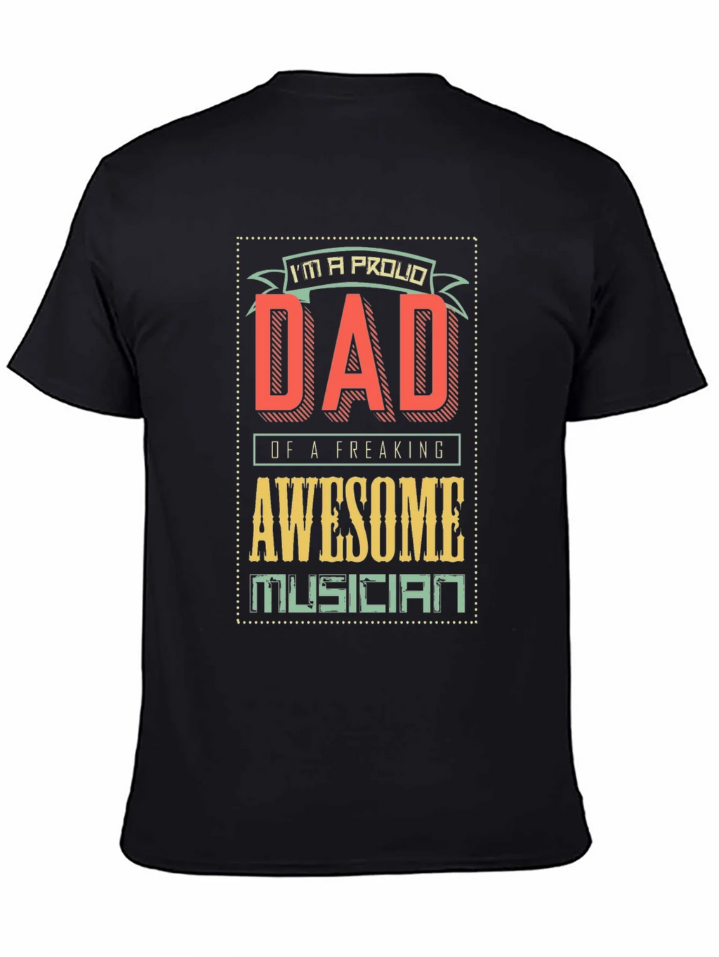 Proud Dad of Awesome Musician T-Shirt product image 2