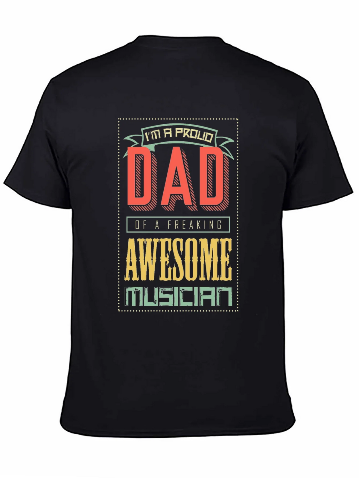 Proud Dad of Awesome Musician T-Shirt product image 2