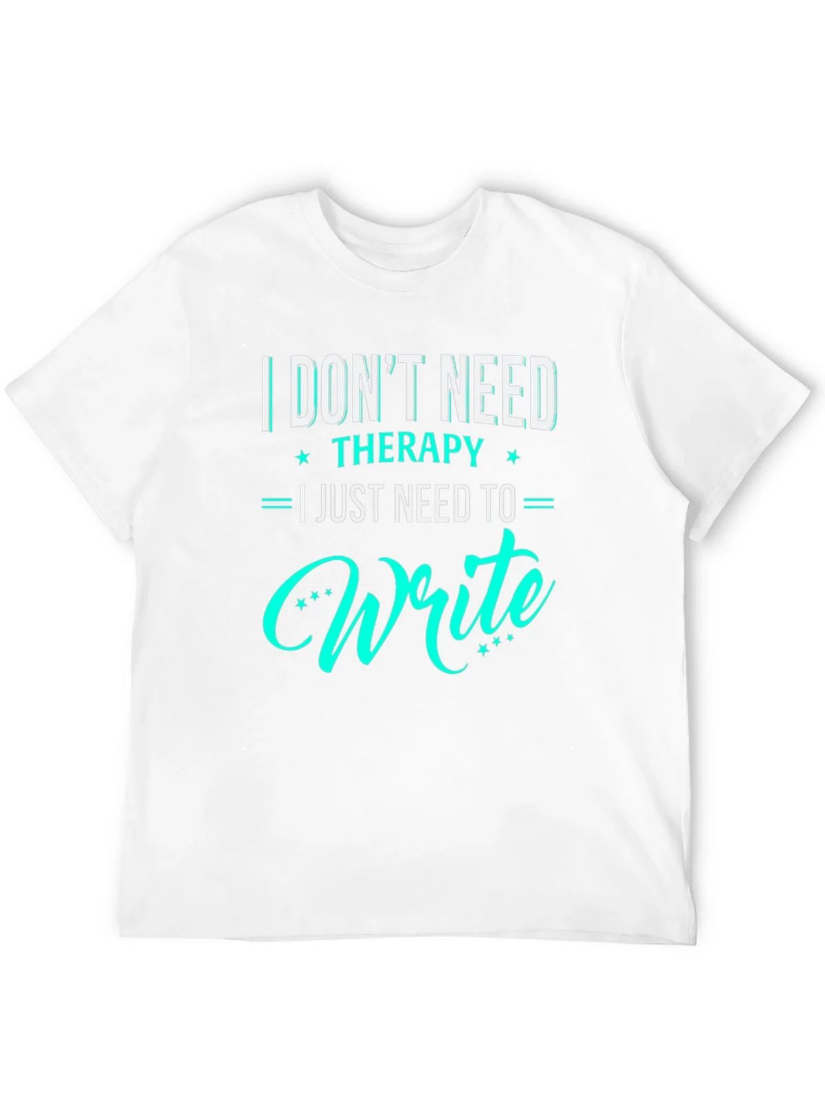 I Dont Need Therapy I Just To Write T-Shirt product image 11