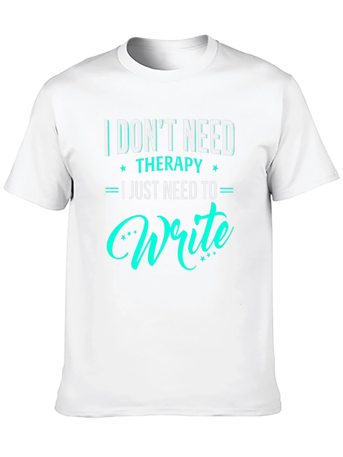 I Dont Need Therapy I Just To Write T-Shirt product image 9