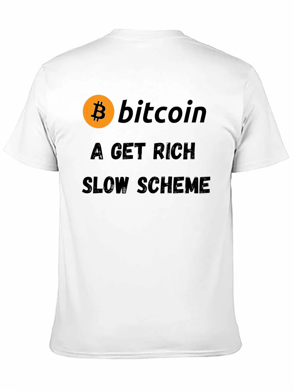 Bitcoin Get Rich Slow Scheme Black T-Shirt product image 10