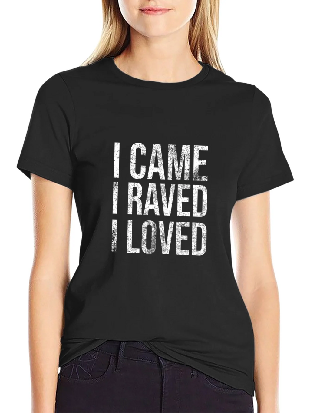 I Came I Raved I Loved Graphic T-Shirt product image 2