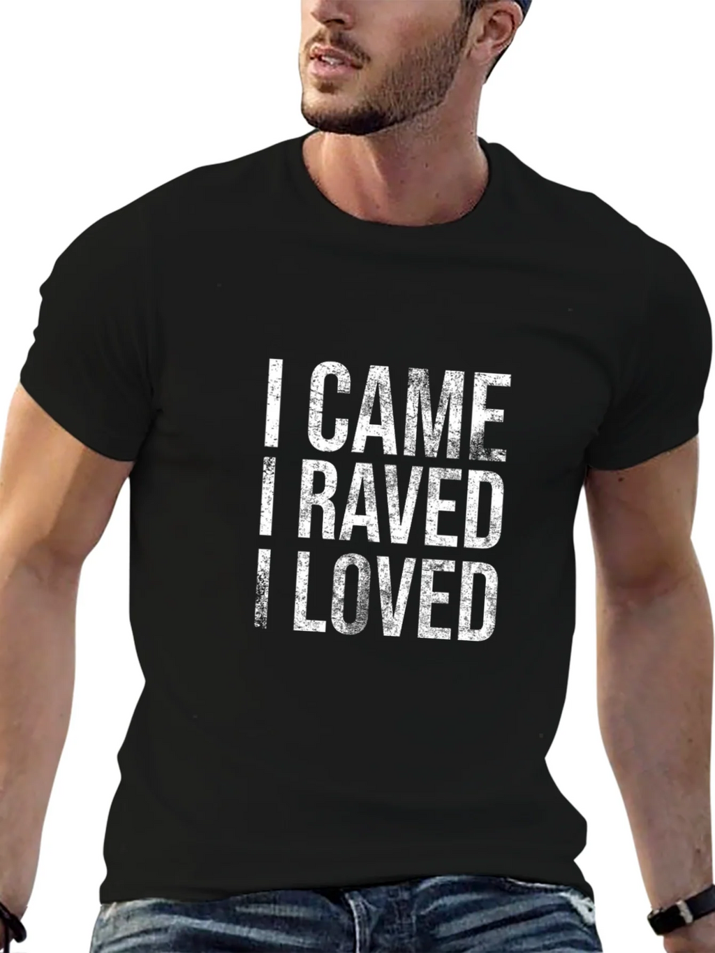 I Came I Raved I Loved Graphic T-Shirt product image 6
